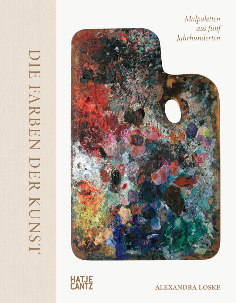 Die Farben der Kunst - Malpaletten aus fünf Jahrhunderten. Kunst verstehen: Farben, ihre Bedeutung und ihre Wirkung im Entstehungsprozess der Malerei. Maltechniken und ihre Geschichte main product photo