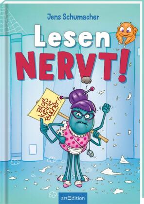Lesen NERVT! - Bloß keine Bücher! (Lesen nervt! 2)