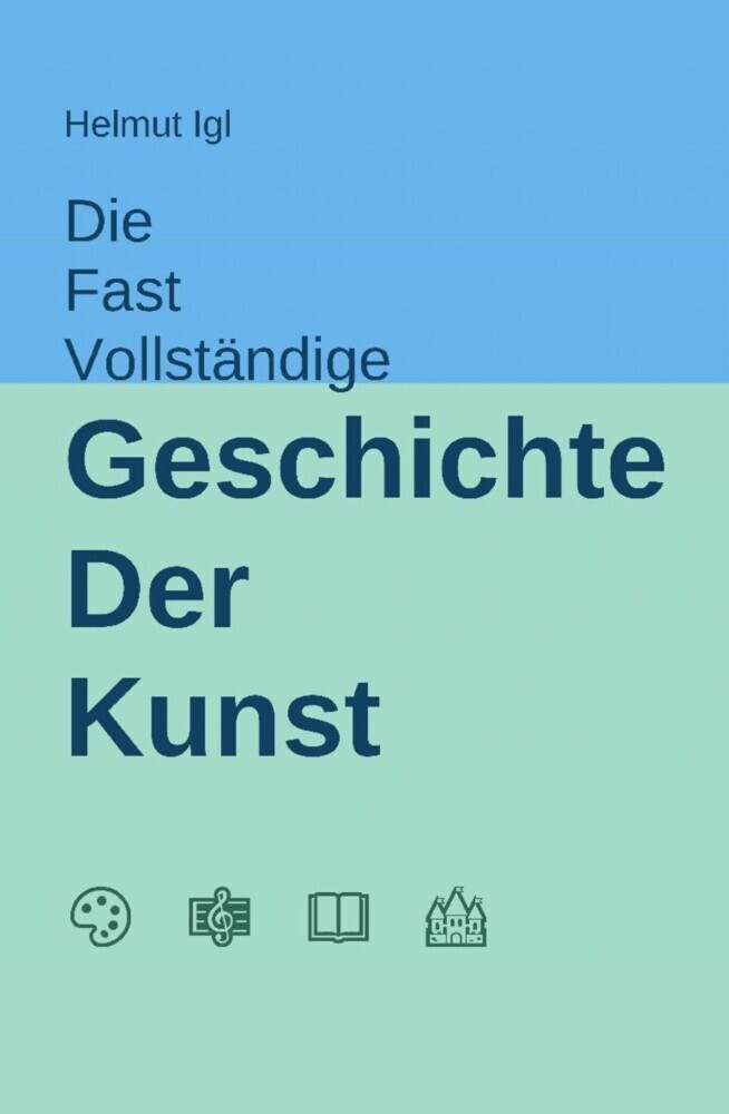 Die fast vollständige Geschichte der Kunst main product photo