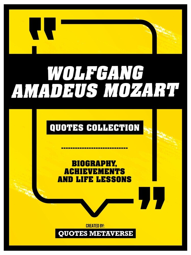 Wolfgang Amadeus Mozart - Quotes Collection - Biography, Achievements And Life Lessons main product photo