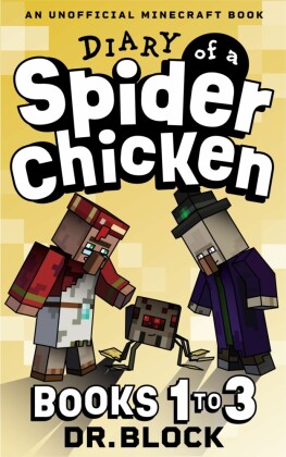 Diary of a Spider Chicken, Books 1-3