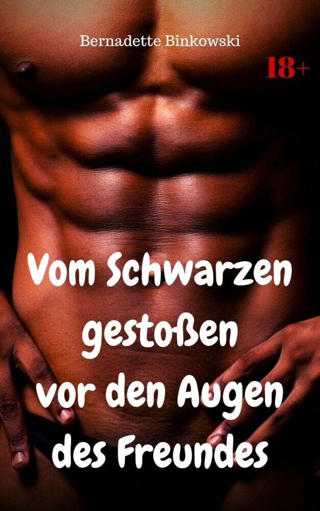 Vom Schwarzen gestoßen - vor den Augen des Freundes main product photo