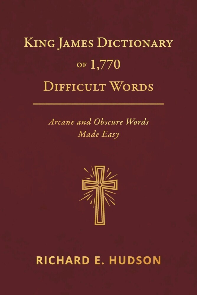 King James Dictionary of 1,770 Difficult Words main product photo