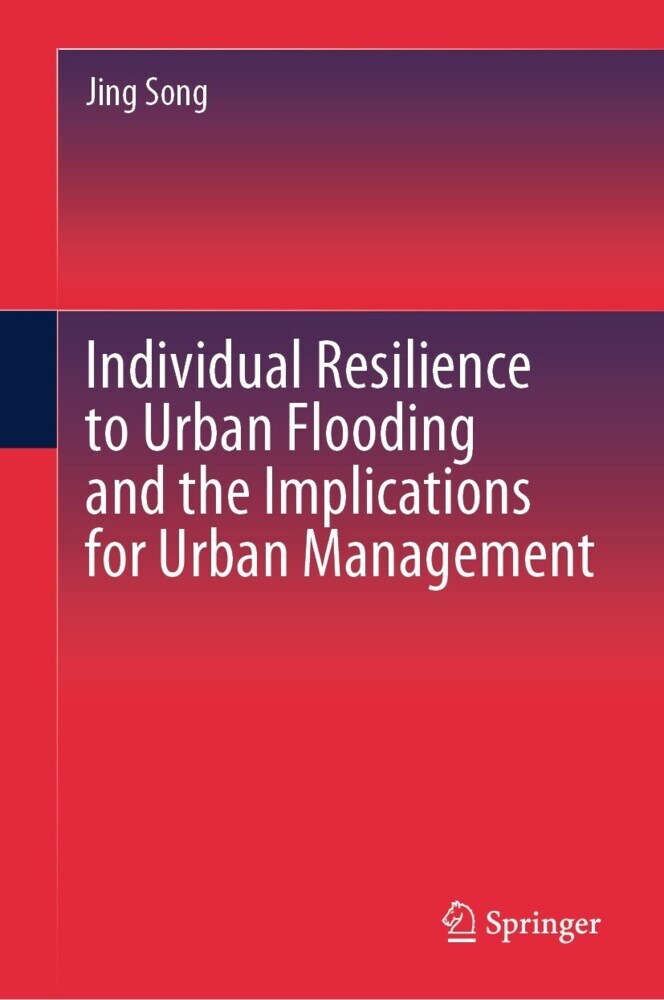 Individual Resilience to Urban Flooding and the Implications for Urban Management main product photo