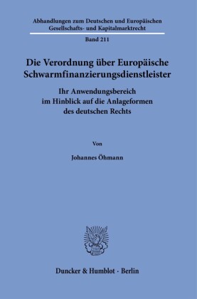 Die Verordnung über Europäische Schwarmfinanzierungsdienstleister.