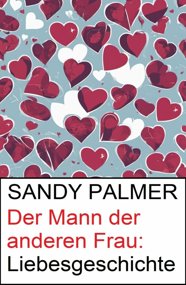 Der Mann der anderen Frau: Liebesgeschichte main product photo