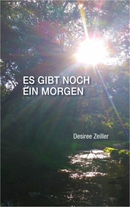 Es gibt noch ein Morgen