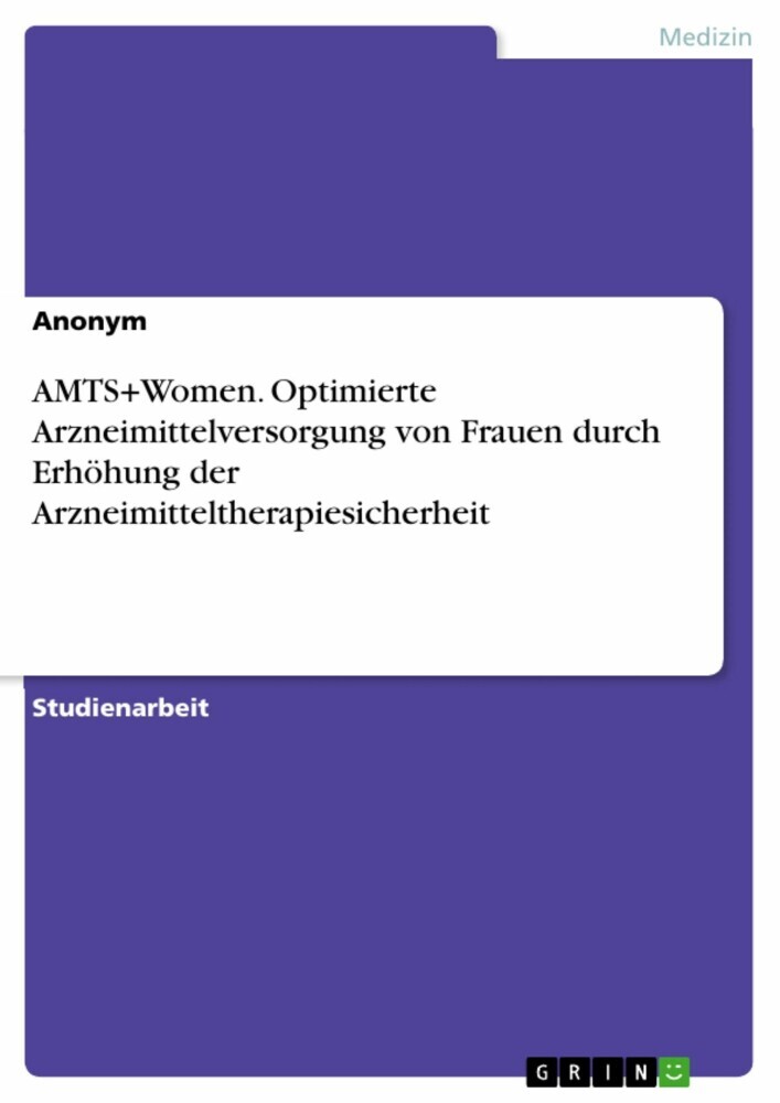 AMTS+Women. Optimierte Arzneimittelversorgung von Frauen durch Erhöhung der Arzneimitteltherapiesicherheit main product photo