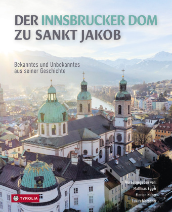 Der Innsbrucker Dom zu St. Jakob