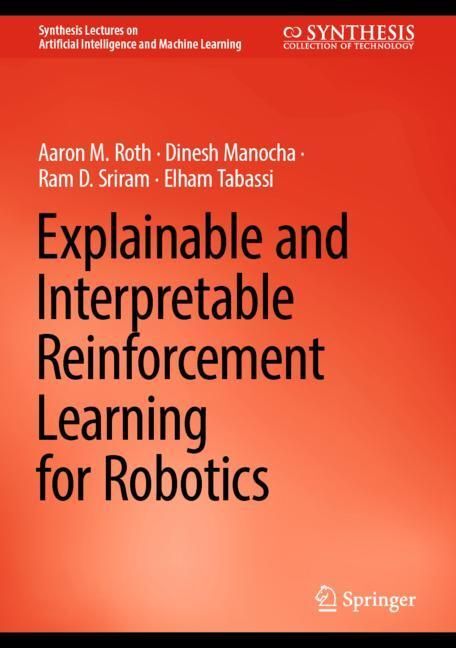 Explainable and Interpretable Reinforcement Learning for Robotics main product photo