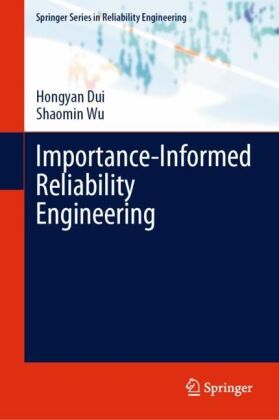Importance-Informed Reliability Engineering