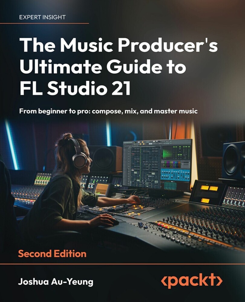 The Music Producer's Ultimate Guide to FL Studio 21 main product photo