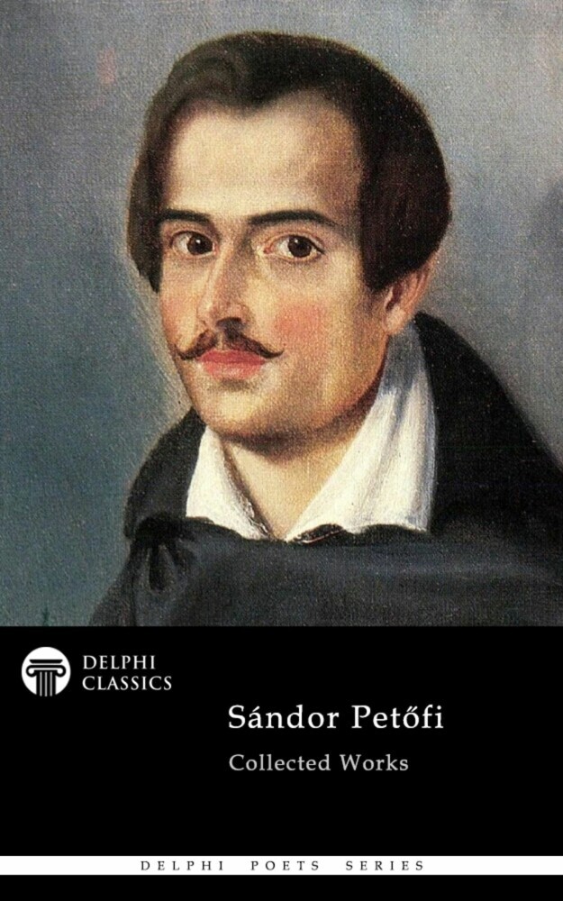 Delphi Complete Poetical Works of Sandor Petofi Illustrated main product photo
