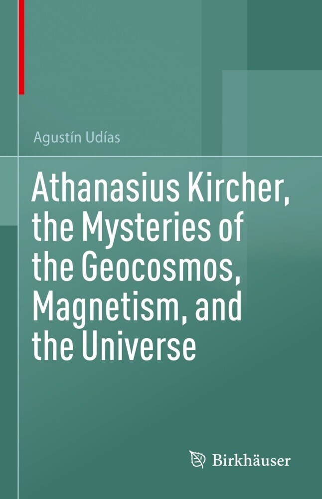 Athanasius Kircher, the Mysteries of the Geocosmos, Magnetism, and the Universe main product photo