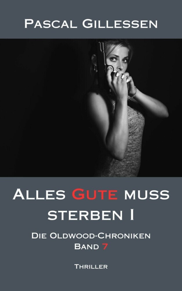 Die Oldwood-Chroniken 7: Alles Gute muss sterben I main product photo