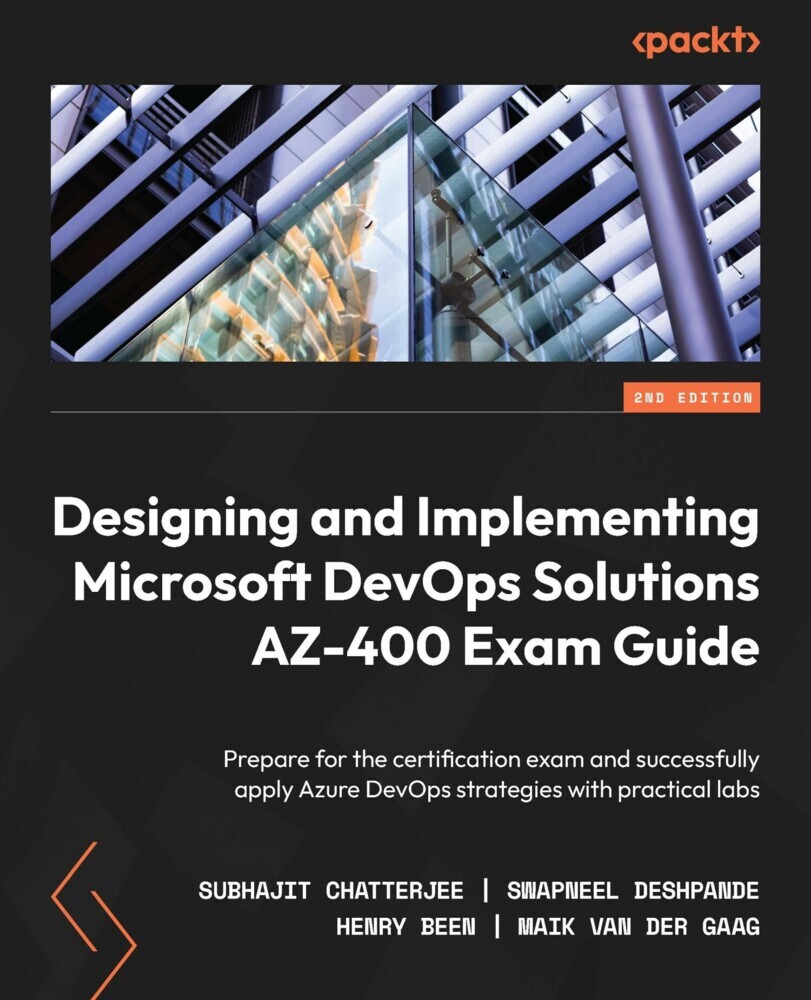 Designing and Implementing Microsoft DevOps Solutions AZ-400 Exam Guide main product photo