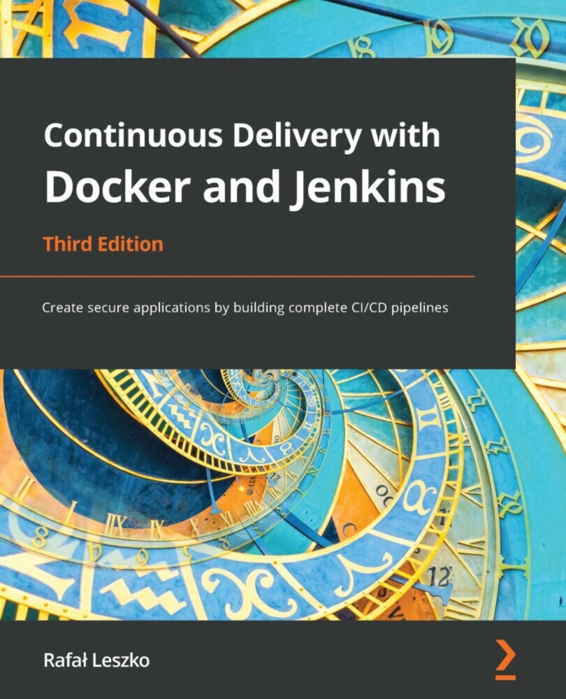 Continuous Delivery with Docker and Jenkins, 3rd Edition main product photo