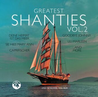 Greatest Shanties. Vol.2, 1 Audio-CD
