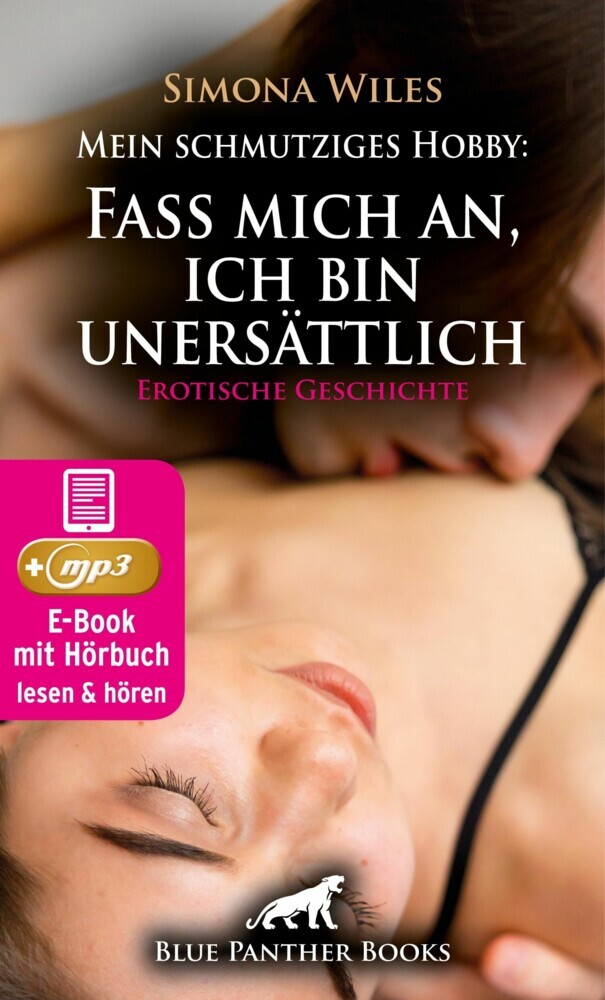 Mein schmutziges Hobby: Fass mich an, ich bin unersättlich | Erotik Audio Story | Erotisches Hörbuch main product photo