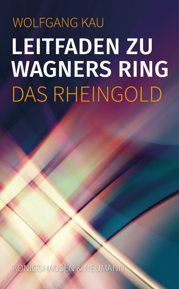Leitfaden zu Wagners Ring - Das Rheingold main product photo