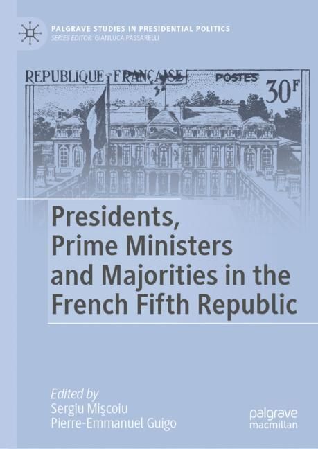 Presidents, Prime Ministers and Majorities in the French Fifth Republic main product photo