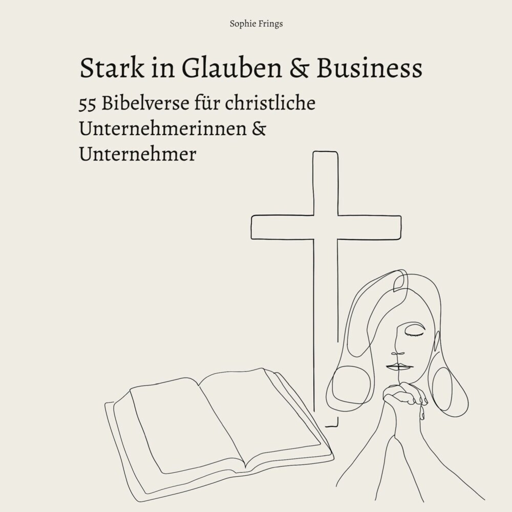Stark in Glauben & Business: 55 Bibelverse für christliche Unternehmerinnen & Unternehmer main product photo