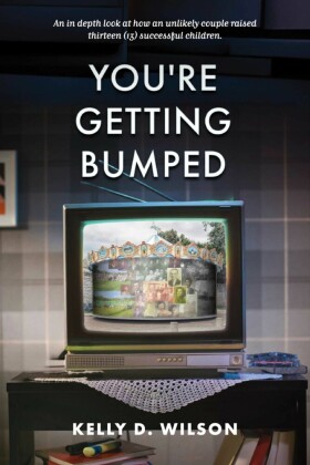 You're Getting Bumped