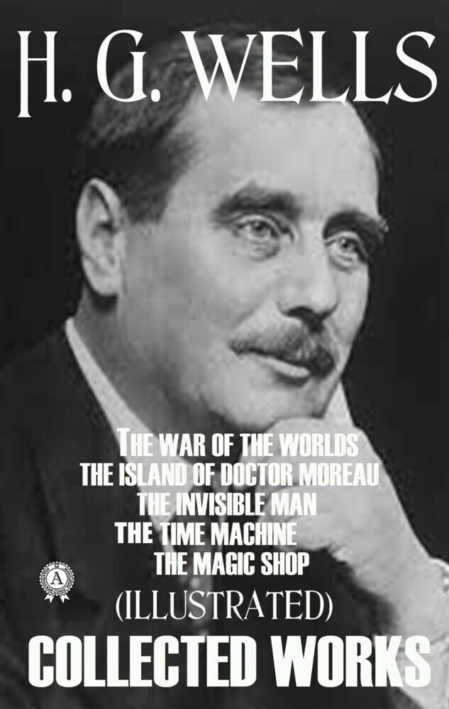 Collected Works of H.G. Wells (Illustrated) main product photo