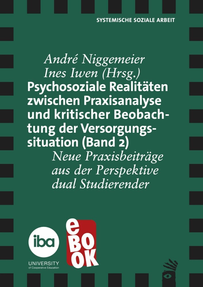 Psychosoziale Realitäten zwischen Praxisanalyse und kritischer Beoabachtung der Versorgungssituation (Band 2) main product photo