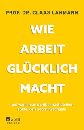 Wie Arbeit glücklich macht