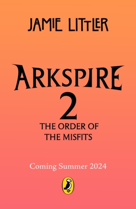 Arkspire 2: The Order of Misfits