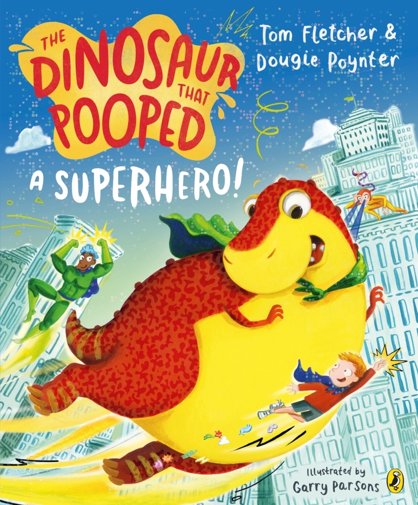 The Dinosaur that Pooped a Superhero main product photo
