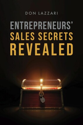 Entrepreneurs' Sales Secrets Revealed