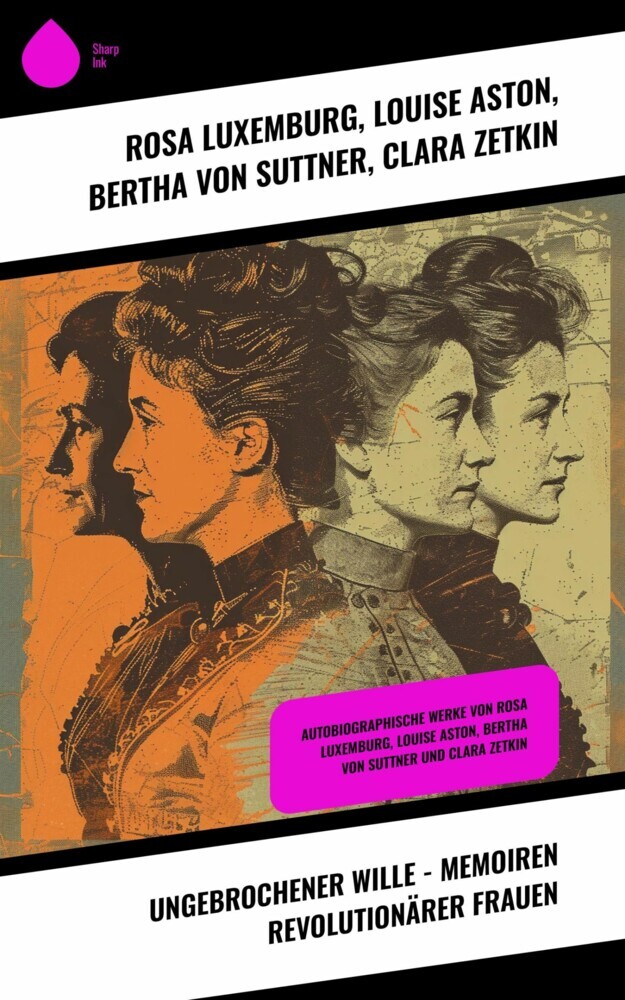 Ungebrochener Wille - Memoiren revolutionärer Frauen main product photo