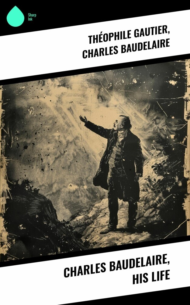 Charles Baudelaire, His Life main product photo
