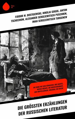 Die größten Erzählungen der russischen Literatur