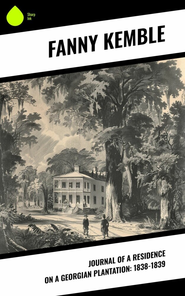 Journal of a Residence on a Georgian Plantation: 1838-1839 main product photo