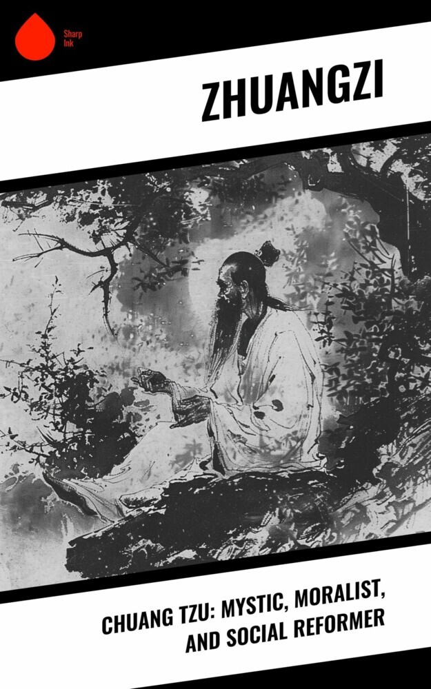 Chuang Tzu: Mystic, Moralist, and Social Reformer main product photo