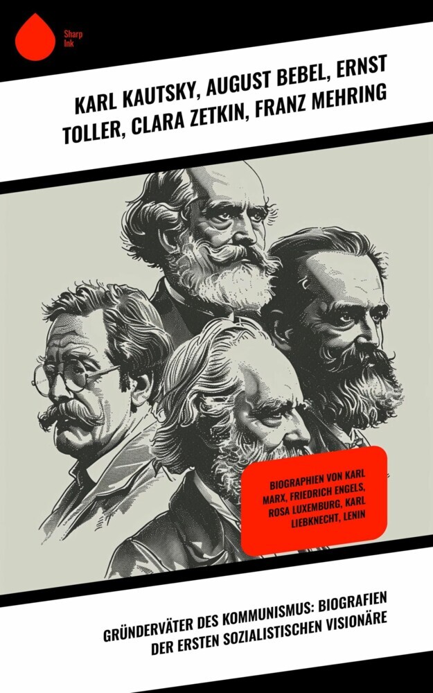 Gründerväter des Kommunismus: Biografien der ersten sozialistischen Visionäre main product photo