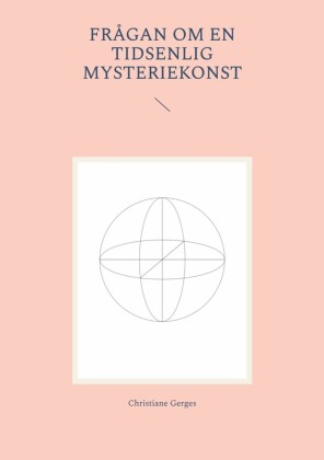 Frågan om en tidsenlig mysteriekonst