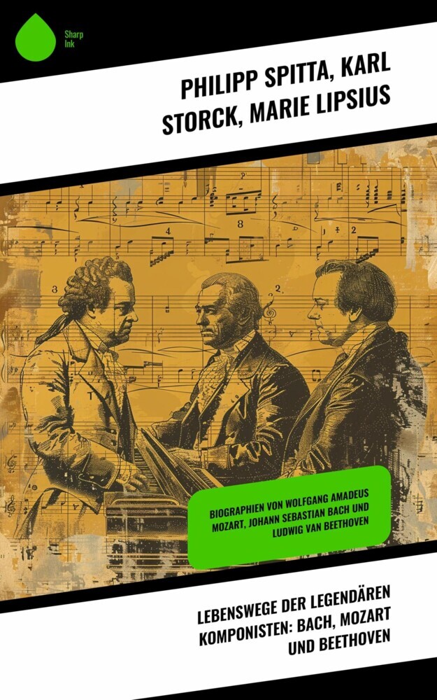 Lebenswege der legendären Komponisten: Bach, Mozart und Beethoven main product photo