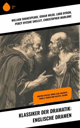 Klassiker der Dramatik: Englische Dramen