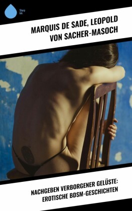 Nachgeben verborgener Gelüste: Erotische BDSM-Geschichten