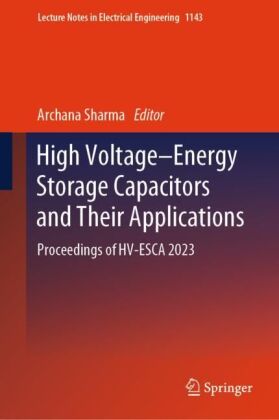 High Voltage-Energy Storage Capacitors and Their Applications
