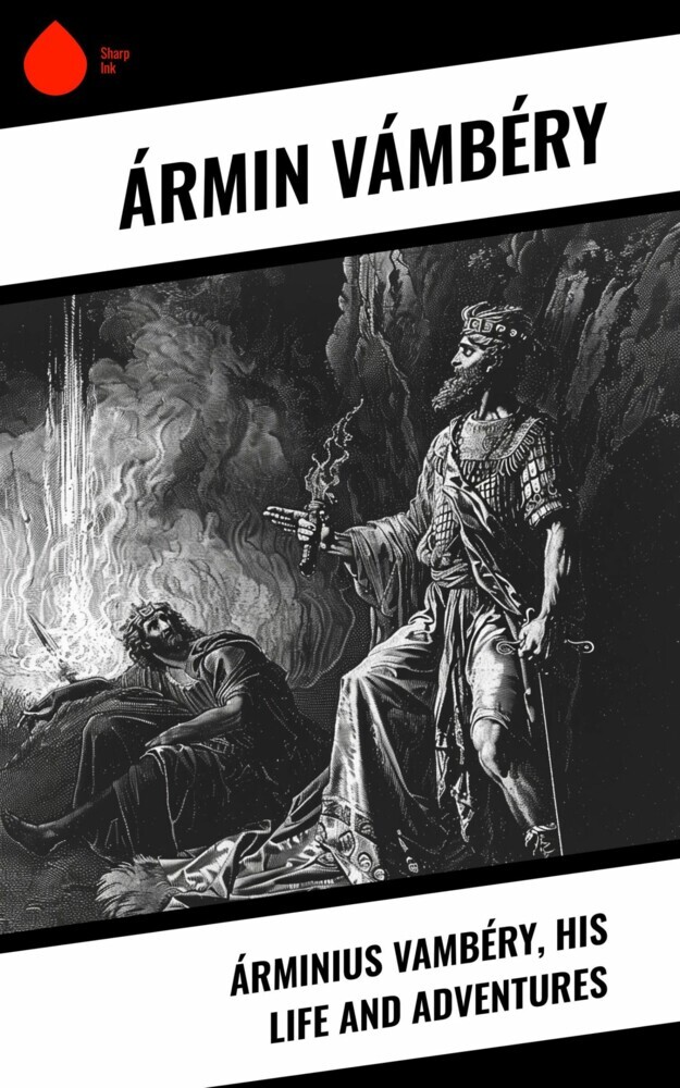 Árminius Vambéry, his life and adventures main product photo