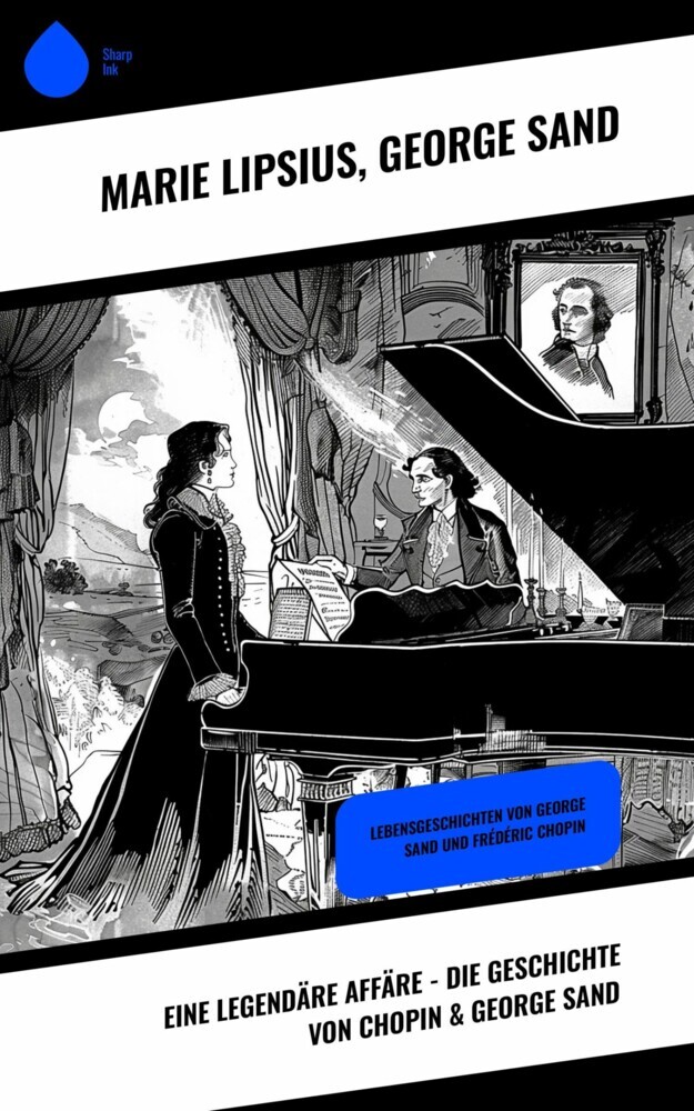 Eine legendäre Affäre - Die Geschichte von Chopin & George Sand main product photo