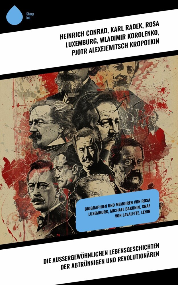 Die außergewöhnlichen Lebensgeschichten der Abtrünnigen und Revolutionären main product photo
