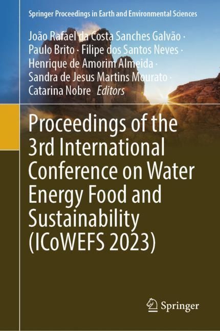 Proceedings of the 3rd International Conference on Water Energy Food and Sustainability (ICoWEFS 2023) main product photo