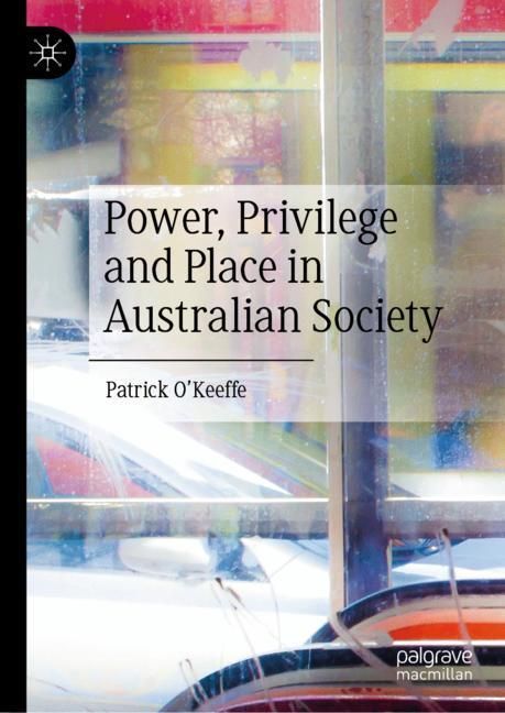Power, Privilege and Place in Australian Society main product photo