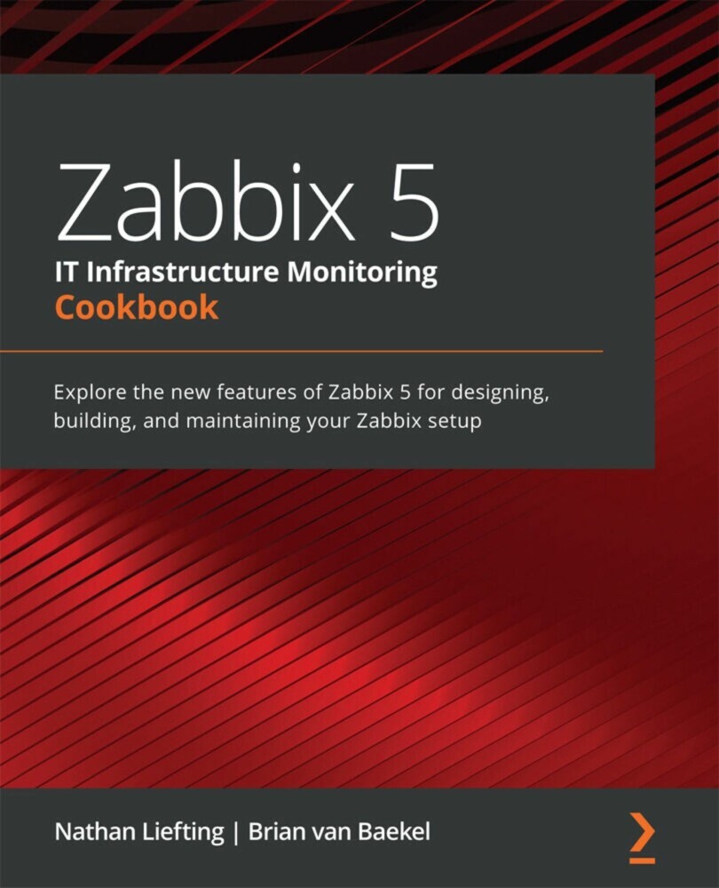 Zabbix 5 IT Infrastructure Monitoring Cookbook main product photo